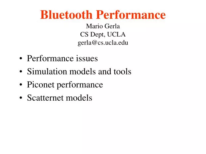 bluetooth performance mario gerla cs dept ucla gerla@cs ucla edu