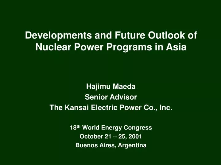 developments and future outlook of nuclear power programs in asia