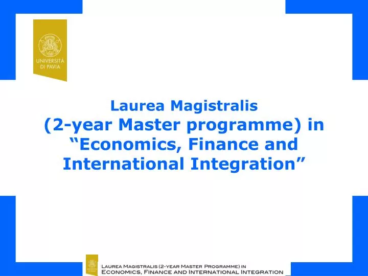 laurea magistralis 2 year master programme in economics finance and international integration