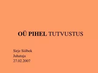 o pihel tutvustus