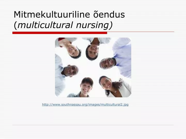mitmekultuuriline endus multicultural nursing