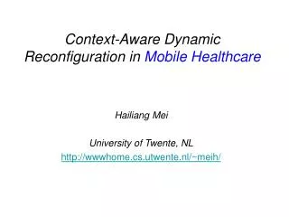 Context-Aware Dynamic Reconfiguration in Mobile Healthcare