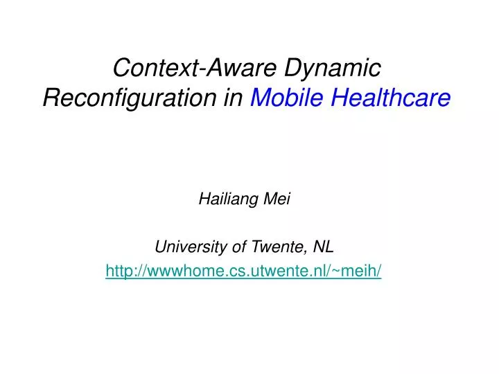 context aware dynamic reconfiguration in mobile healthcare