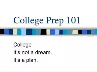 College Prep 101