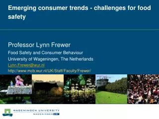 Emerging consumer trends - challenges for food safety