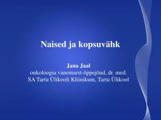 naised ja kopsuv hk