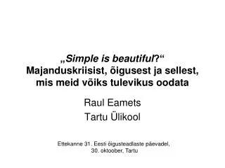 simple is beautiful majanduskriisist igusest ja sellest mis meid v iks tulevikus oodata