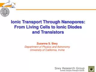 Ionic Transport Through Nanopores: From Living Cells to Ionic Diodes and Transistors