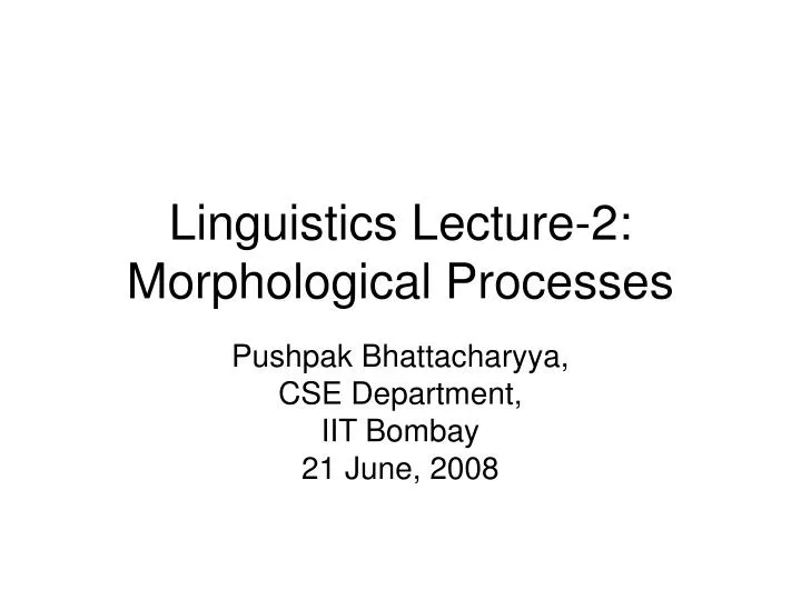 linguistics lecture 2 morphological processes