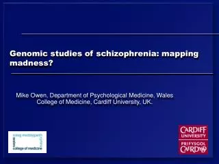 Genomic studies of schizophrenia: mapping madness?