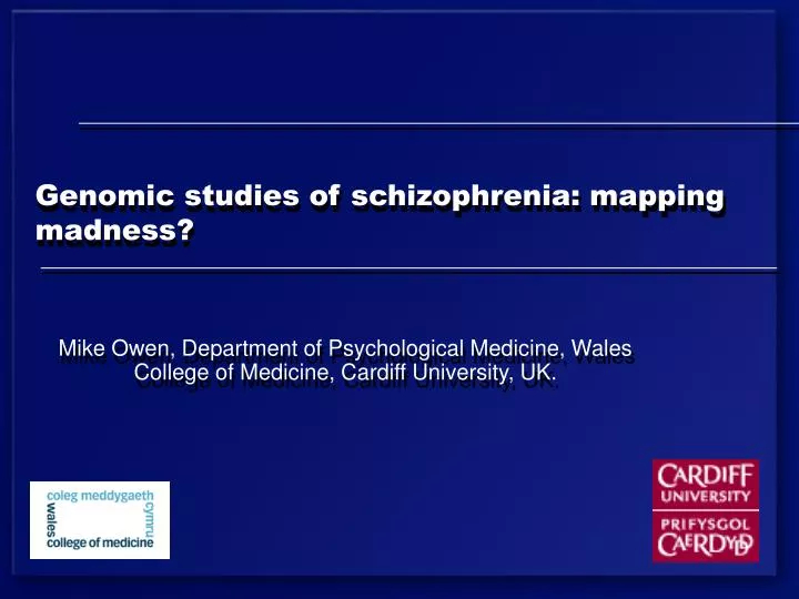 genomic studies of schizophrenia mapping madness