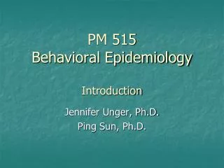 PM 515 Behavioral Epidemiology Introduction