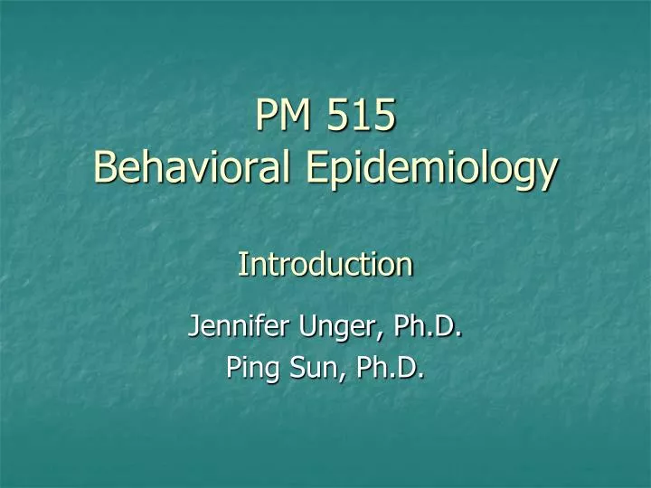 pm 515 behavioral epidemiology introduction