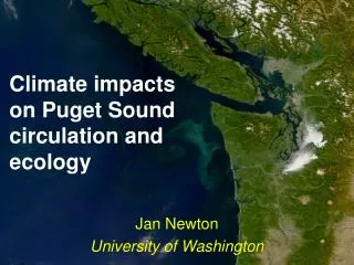 Climate impacts on Puget Sound circulation and ecology