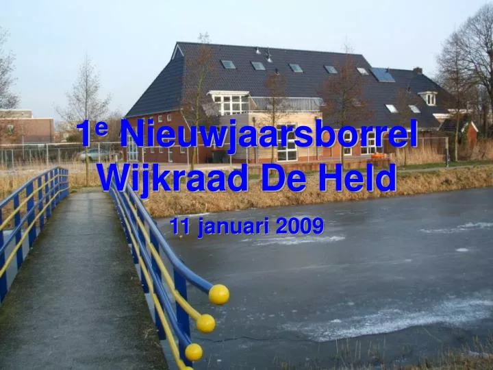 1 e nieuwjaarsborrel wijkraad de held