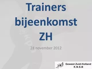 trainers bijeenkomst zh
