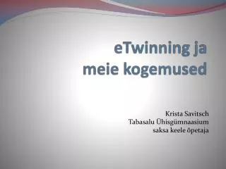etwinning ja meie kogemused