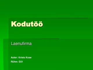 kodut