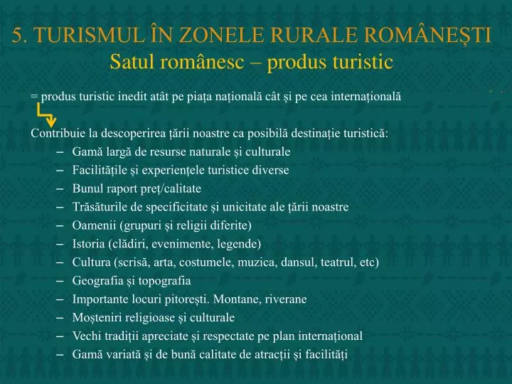 5 turismul n zonele rurale rom ne ti satul rom nesc produs turistic