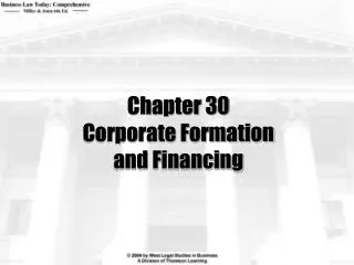 Chapter 30 Corporate Formation and Financing