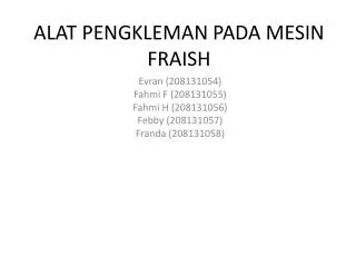 alat pengkleman pada mesin fraish