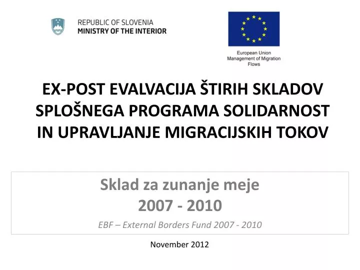 ex post evalvacija tirih skladov splo nega programa solidarnost in upravljanje migracijskih tokov