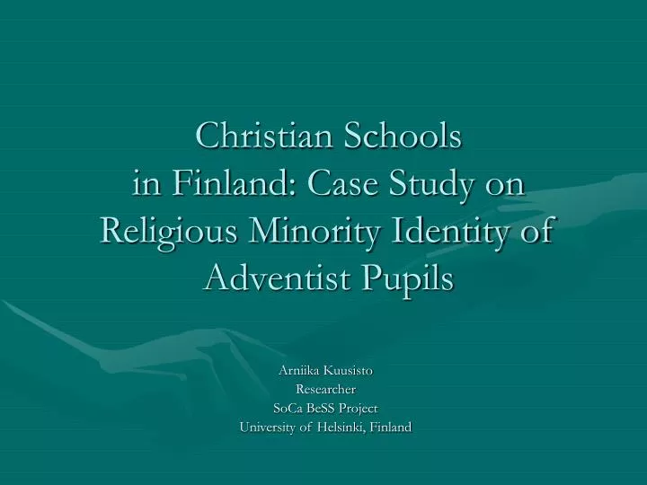 christian schools in finland case study on religious minority identity of adventist pupils