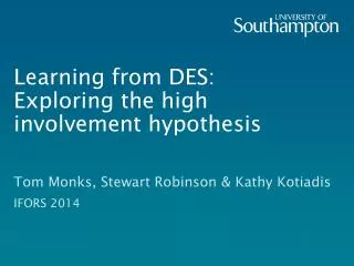 Learning from DES: Exploring the high involvement hypothesis