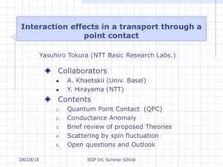 Interaction effects in a transport through a point contact