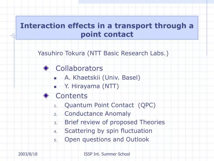 interaction effects in a transport through a point contact