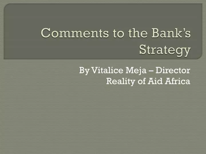 comments to the bank s strategy