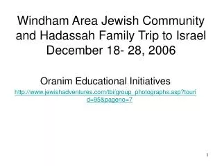 Windham Area Jewish Community and Hadassah Family Trip to Israel December 18- 28, 2006