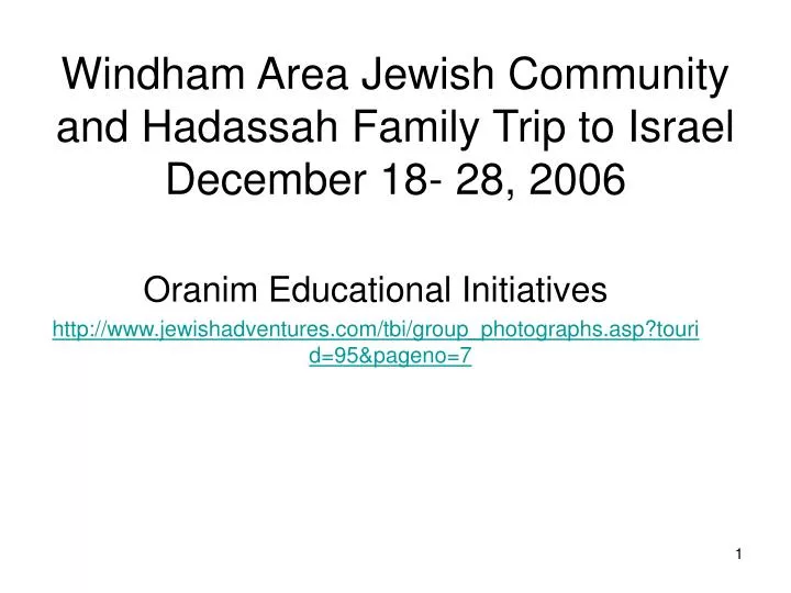 windham area jewish community and hadassah family trip to israel december 18 28 2006