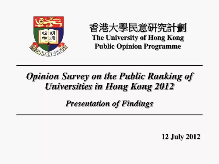 opinion survey on the public ranking of universities in hong kong 2012 presentation of findings