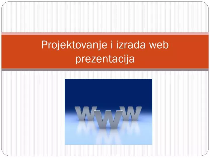 projektovanje i izrada web prezentacija