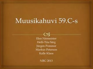 muusikahuvi 59 c s