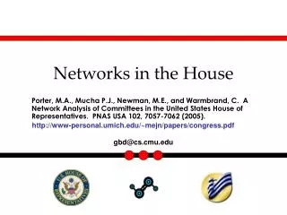 Networks in the House