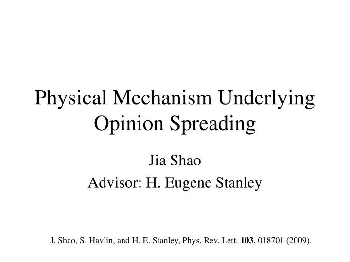 physical mechanism underlying opinion spreading