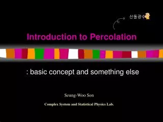Introduction to Percolation