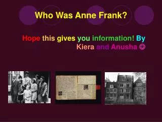 Who Was Anne Frank?