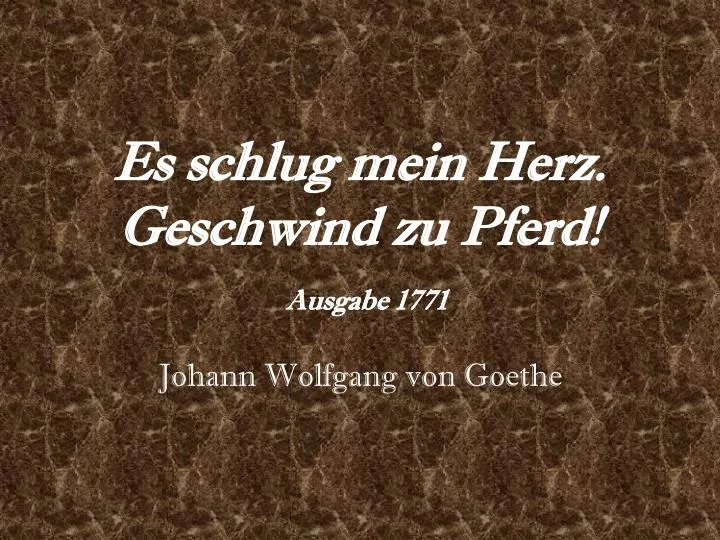 es schlug mein herz geschwind zu pferd ausgabe 1771