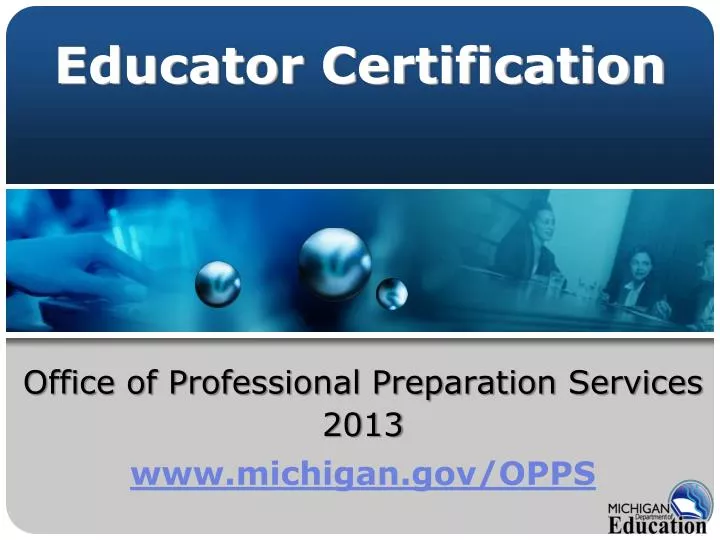 office of professional preparation services 2013 www michigan gov opps
