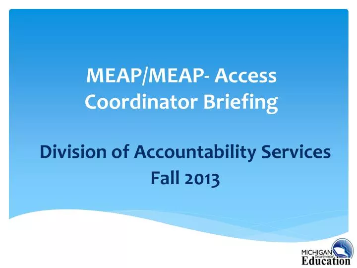 meap meap access coordinator briefing