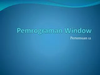 pemrograman window