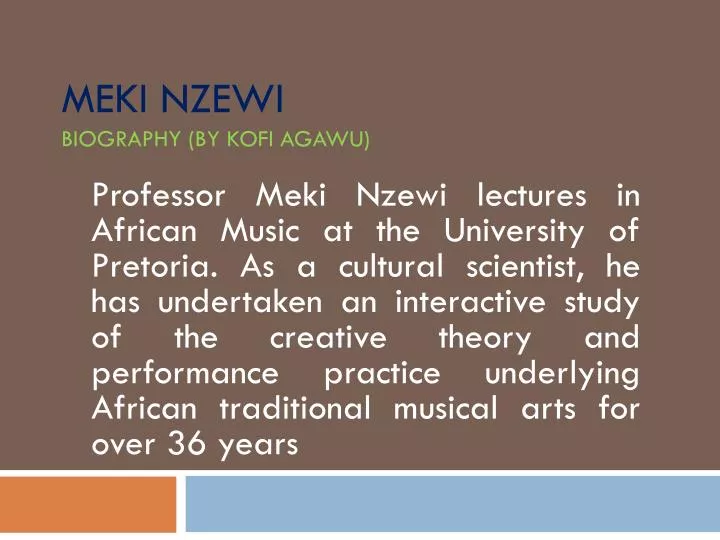 meki nzewi biography by kofi agawu