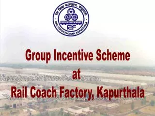 Group Incentive Scheme at Rail Coach Factory, Kapurthala