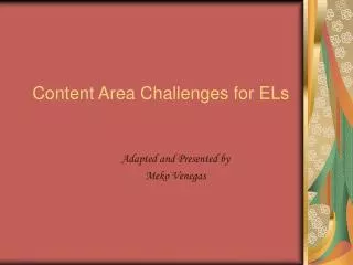 Content Area Challenges for ELs