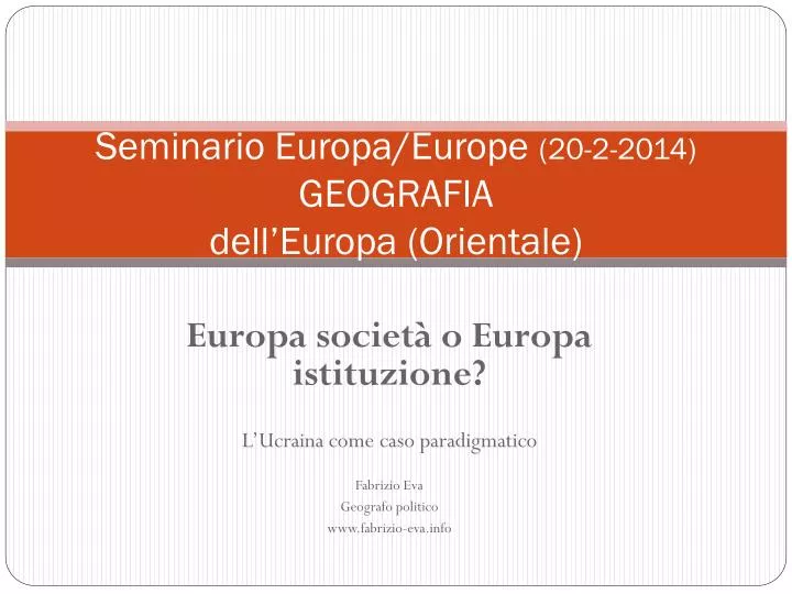 seminario europa europe 20 2 2014 geografia dell europa orientale