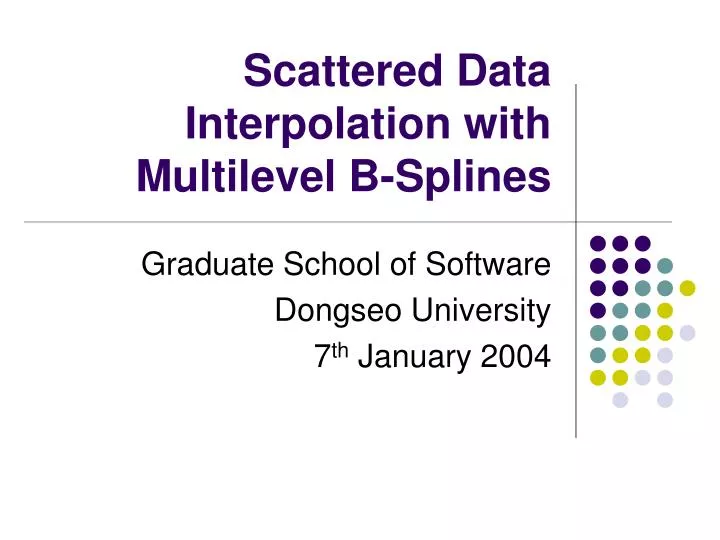 scattered data interpolation with multilevel b splines