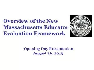 Overview of the New Massachusetts Educator Evaluation Framework